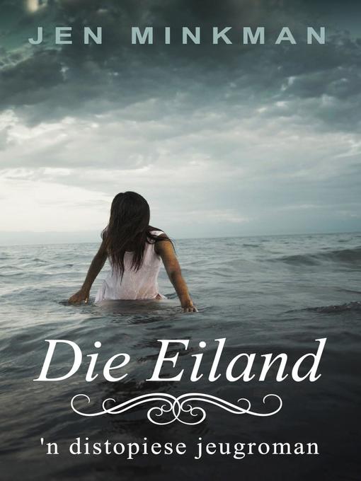 Title details for Die Eiland by Jen Minkman - Available
